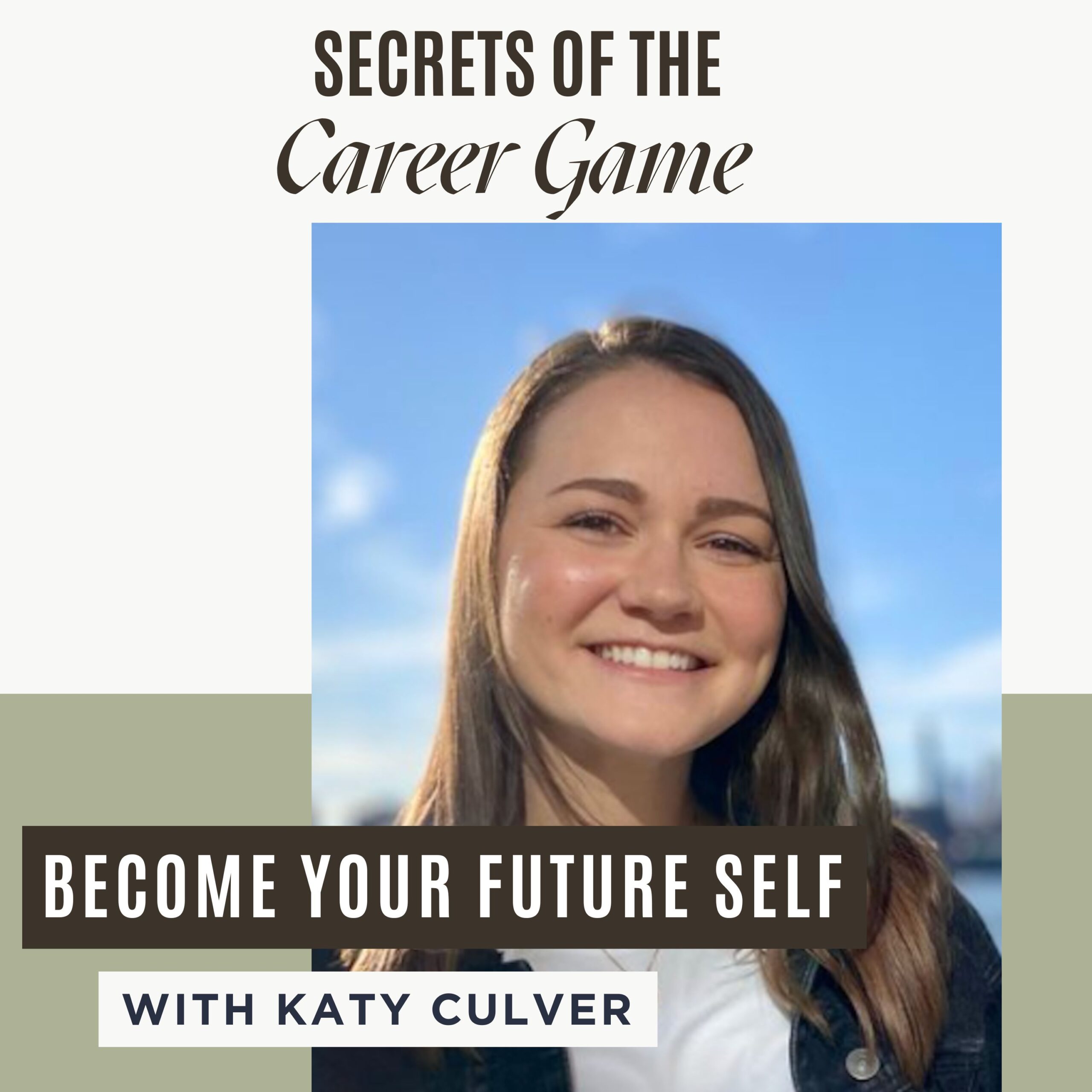 Become Your Future Self: Shape Your Career Today